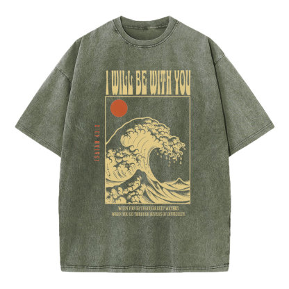 I Will Be With You Christian Washed T-Shirt