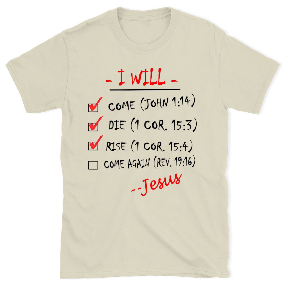 I Will Come Christian T-Shirt