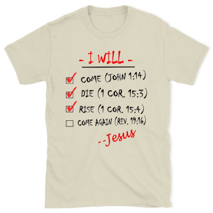 I Will Come Christian T-Shirt