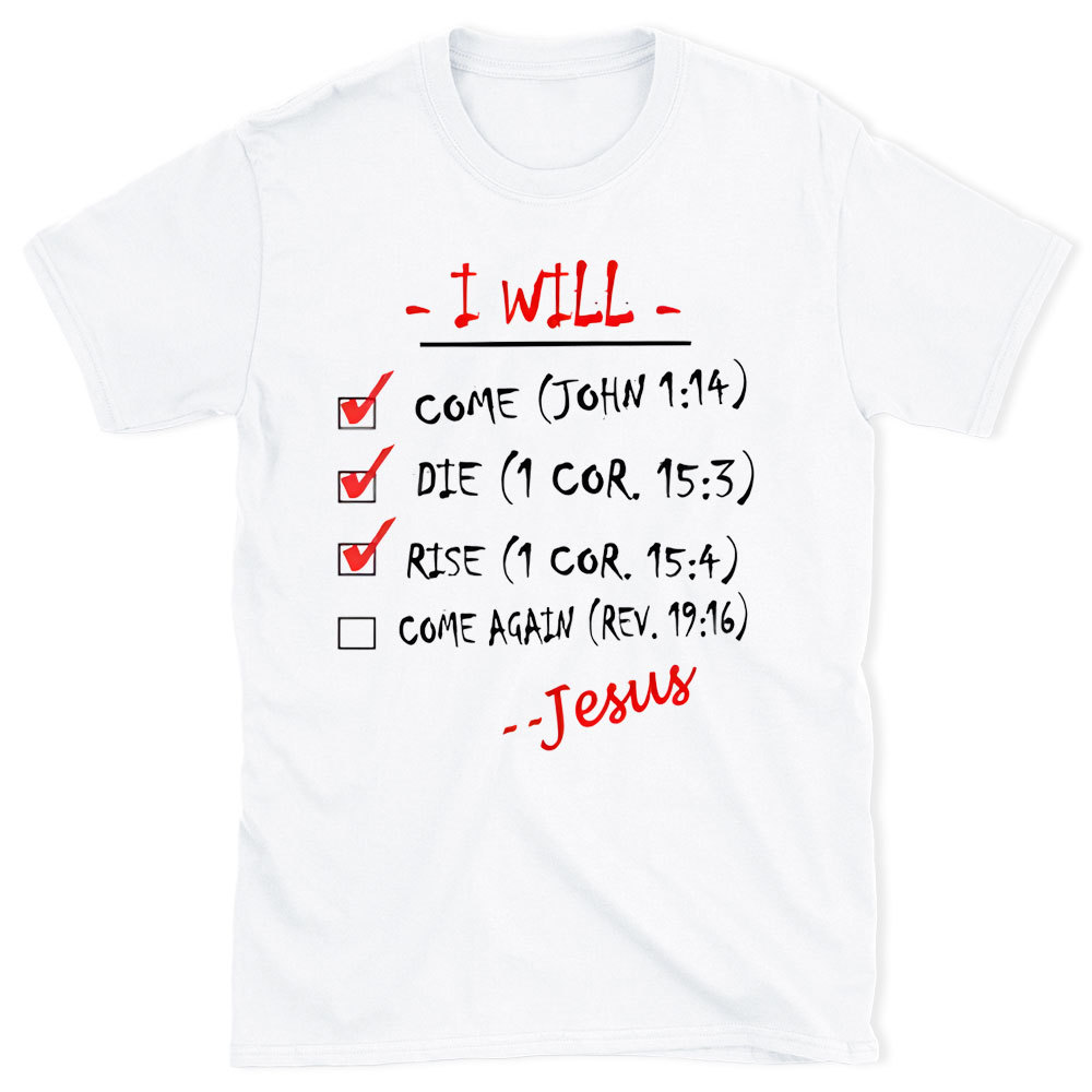 I Will Come Christian T-Shirt