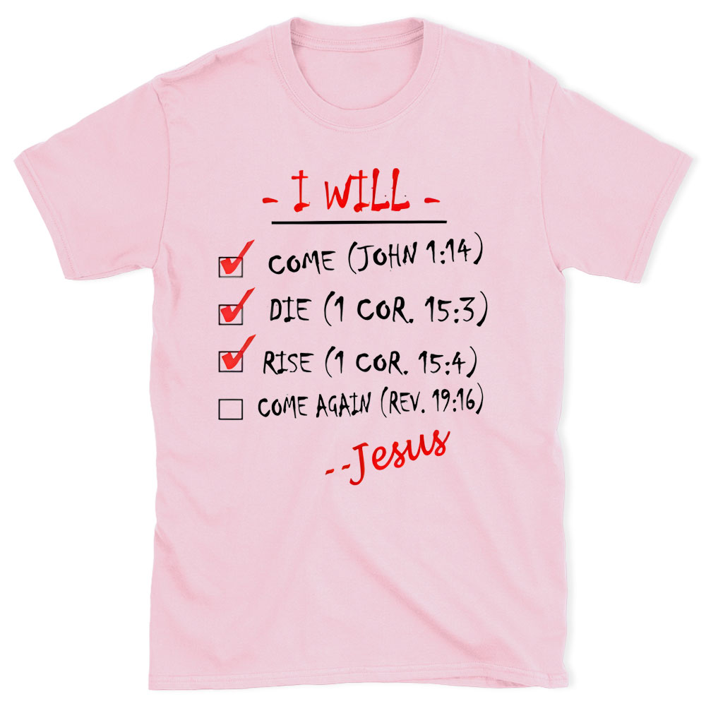 I Will Come Christian T-Shirt