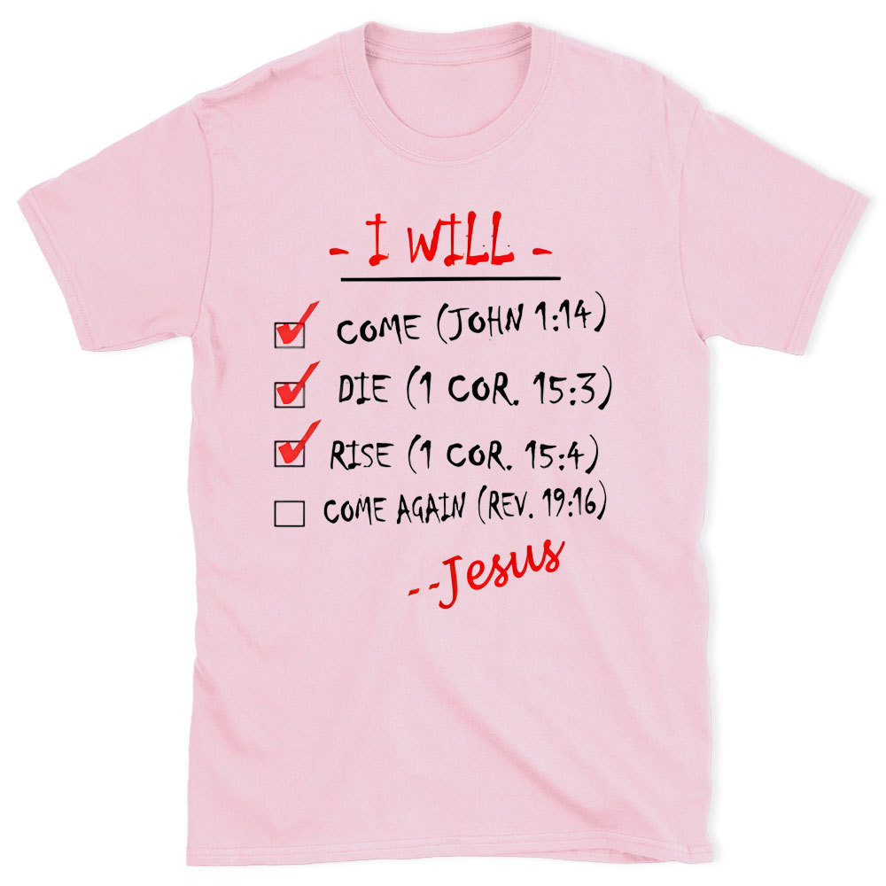 I Will Come Christian T-Shirt