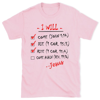 I Will Come Christian T-Shirt