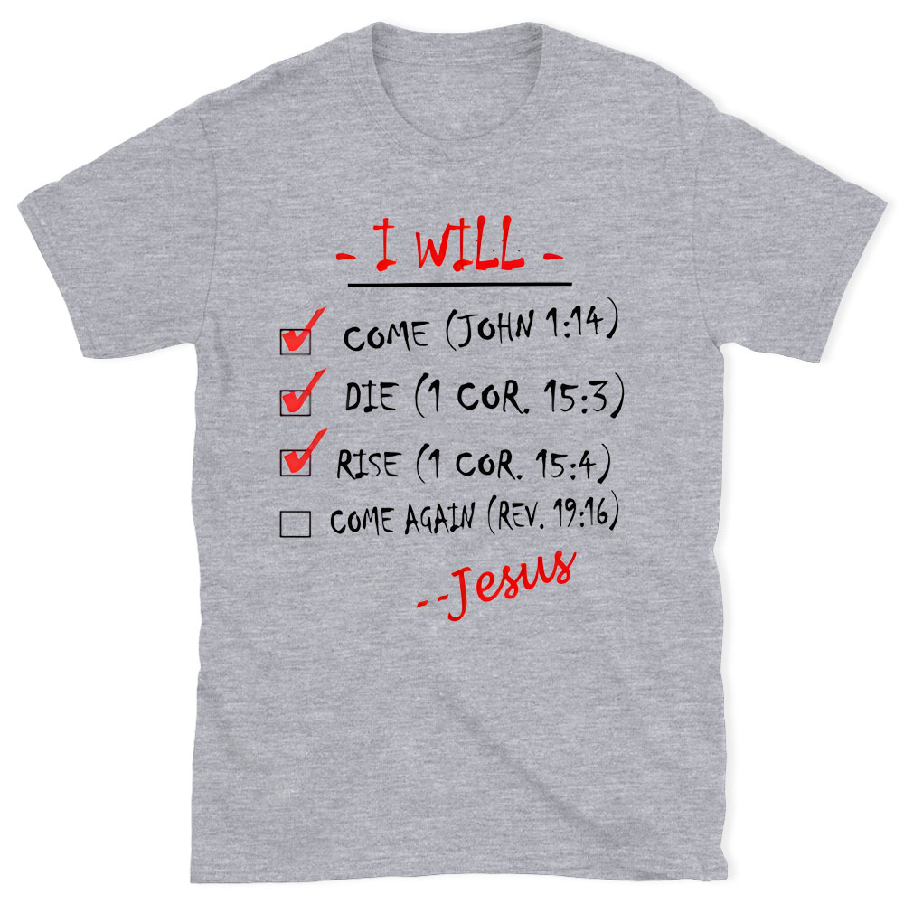 I Will Come Christian T-Shirt