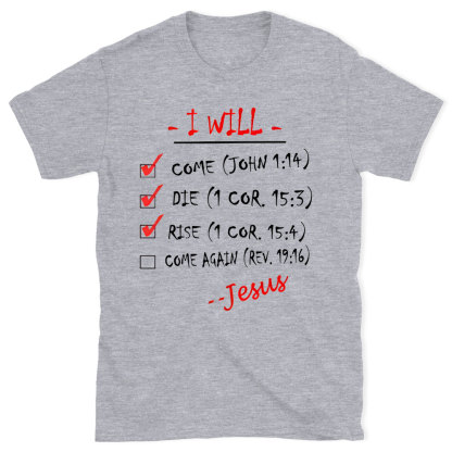 I Will Come Christian T-Shirt