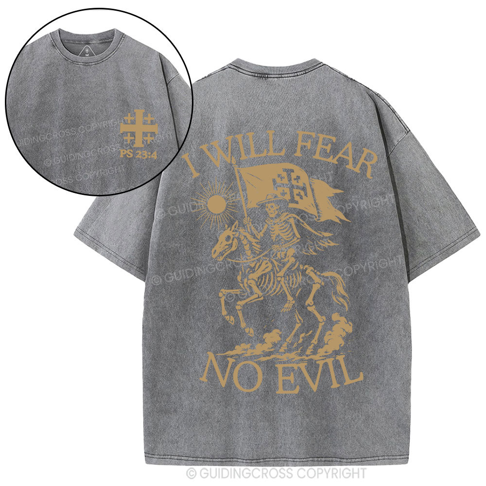 I Will Fear Christian Washed T-Shirt