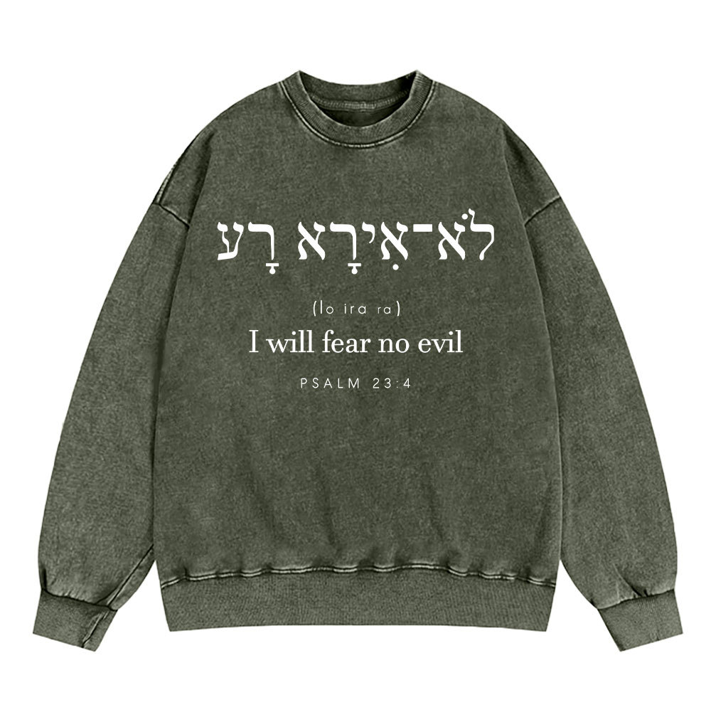 I Will Fear No Evil Chirstian Washed Sweatshirt