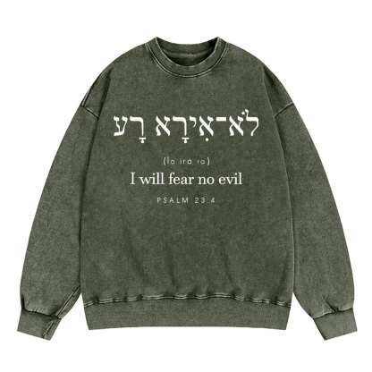I Will Fear No Evil Chirstian Washed Sweatshirt