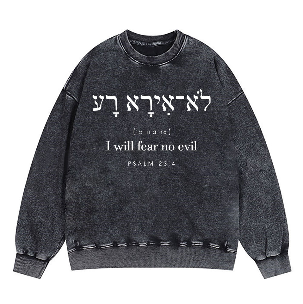 I Will Fear No Evil Chirstian Washed Sweatshirt