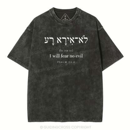 I Will Fear No Evil Chirstian Washed T-Shirt