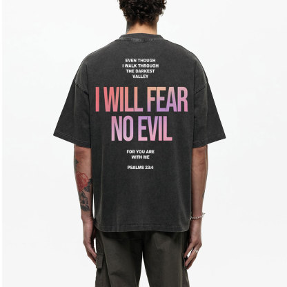 I Will Fear No Evil Christian Washed T-Shirt