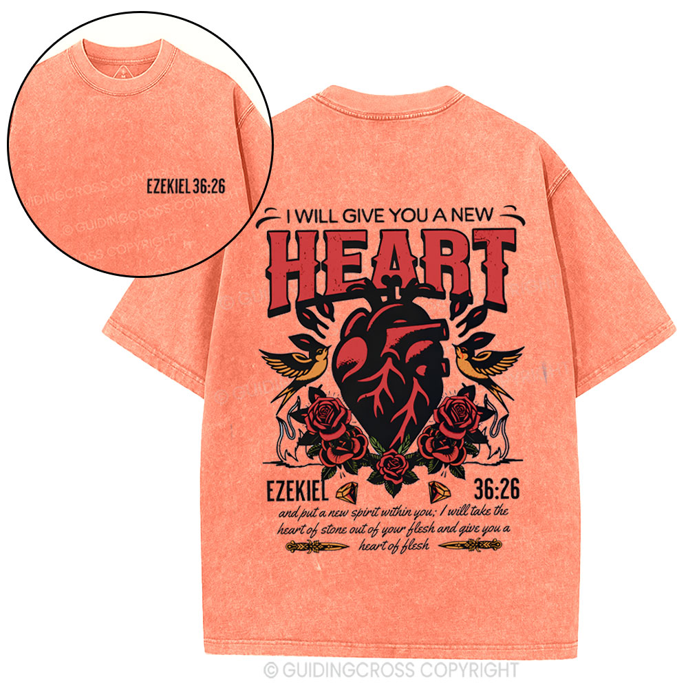 I Will Give You A New Heart Christian Washed T-Shirt