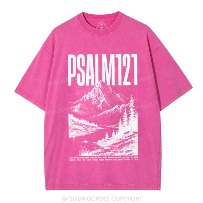 I Will Lift Mine Eyes Unto The Hills Christian Washed T-Shirt
