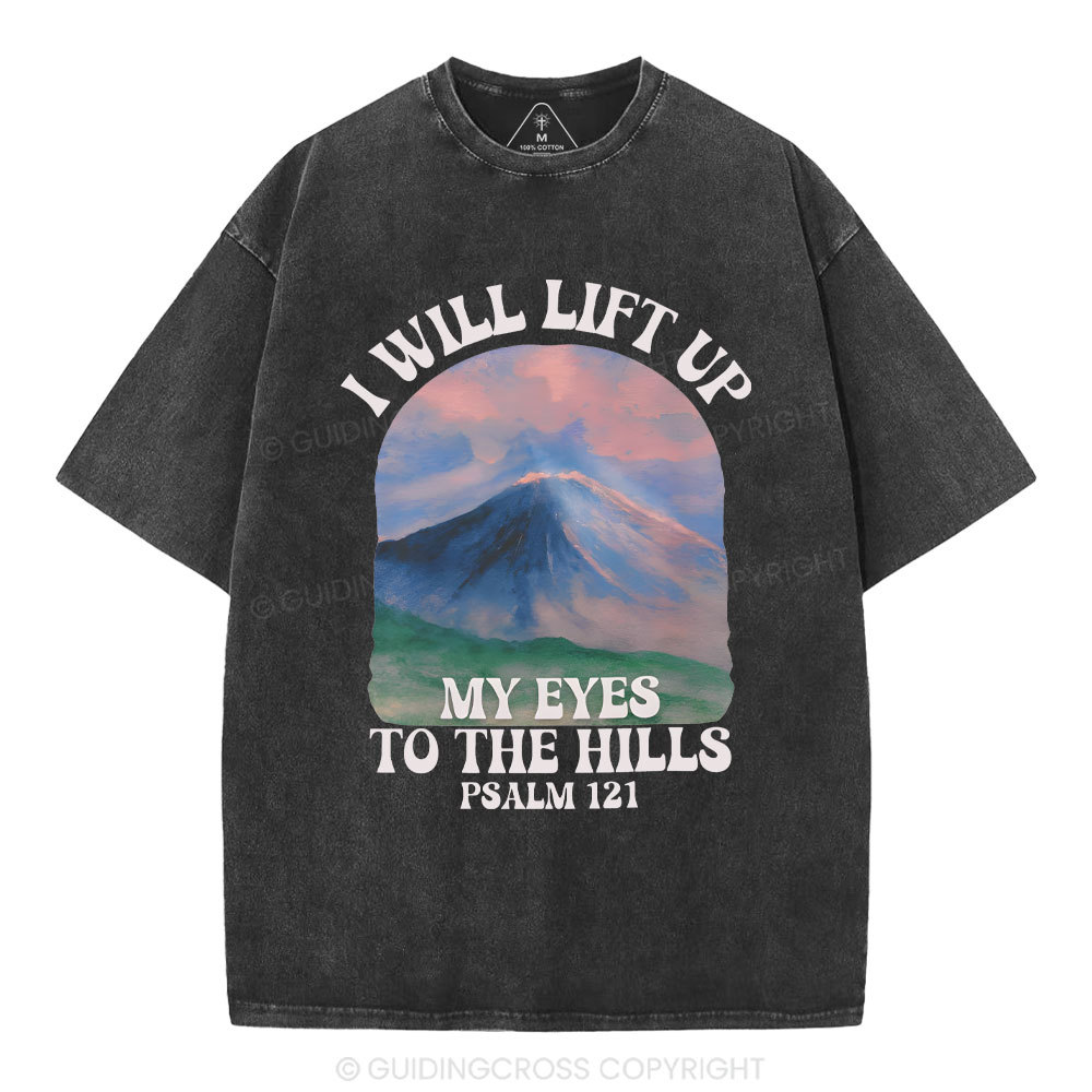 I Will Lift Up To The Hills Chrsitian Washed T-Shirt