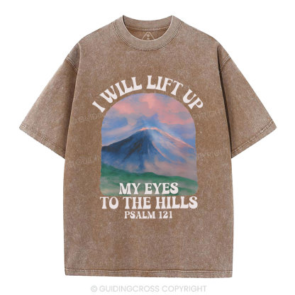 I Will Lift Up To The Hills Chrsitian Washed T-Shirt