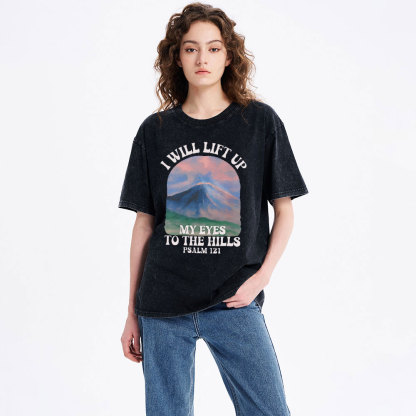 I Will Lift Up To The Hills Chrsitian Washed T-Shirt