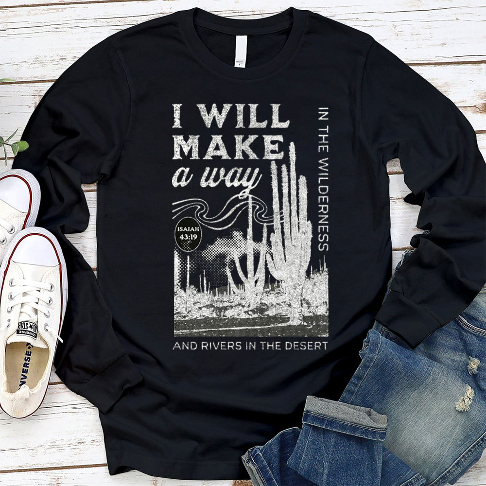 I Will Make A Way And Revers In The Desert Isaiah 43:19 Christian T-Shirt