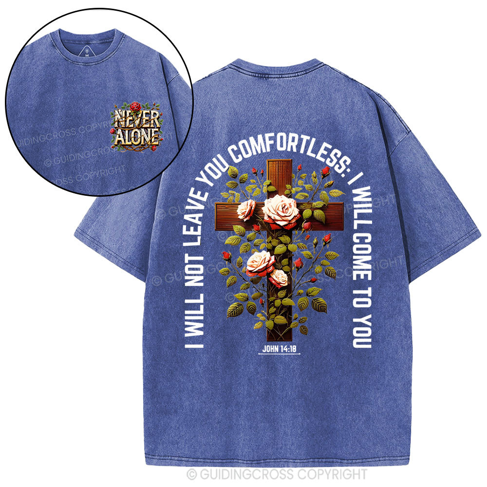 I Will Not Leave You Comfortless  Christian Washed T-Shirt