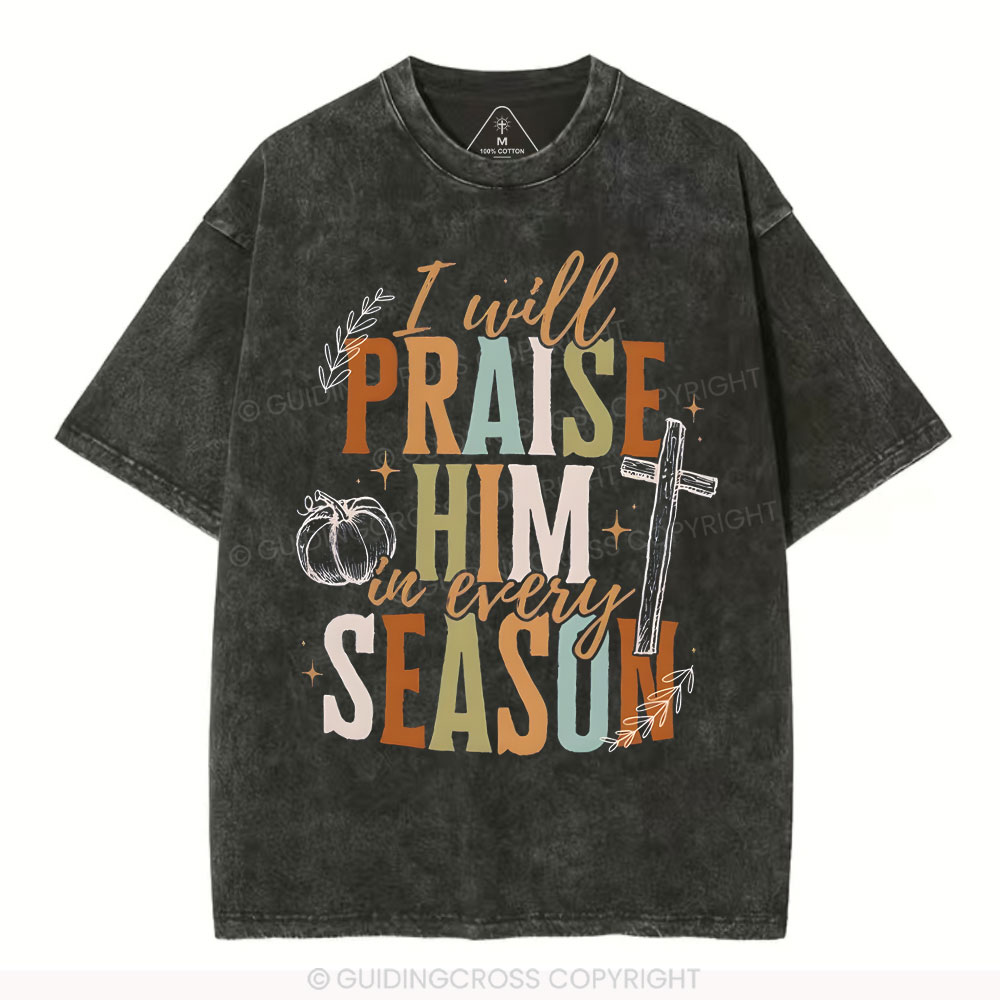 I Will Praise Him Christian Washed T-Shirt