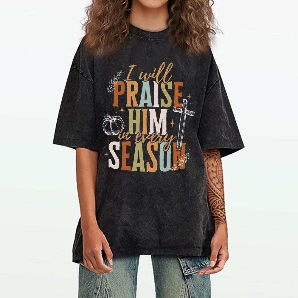 I Will Praise Him Christian Washed T-Shirt