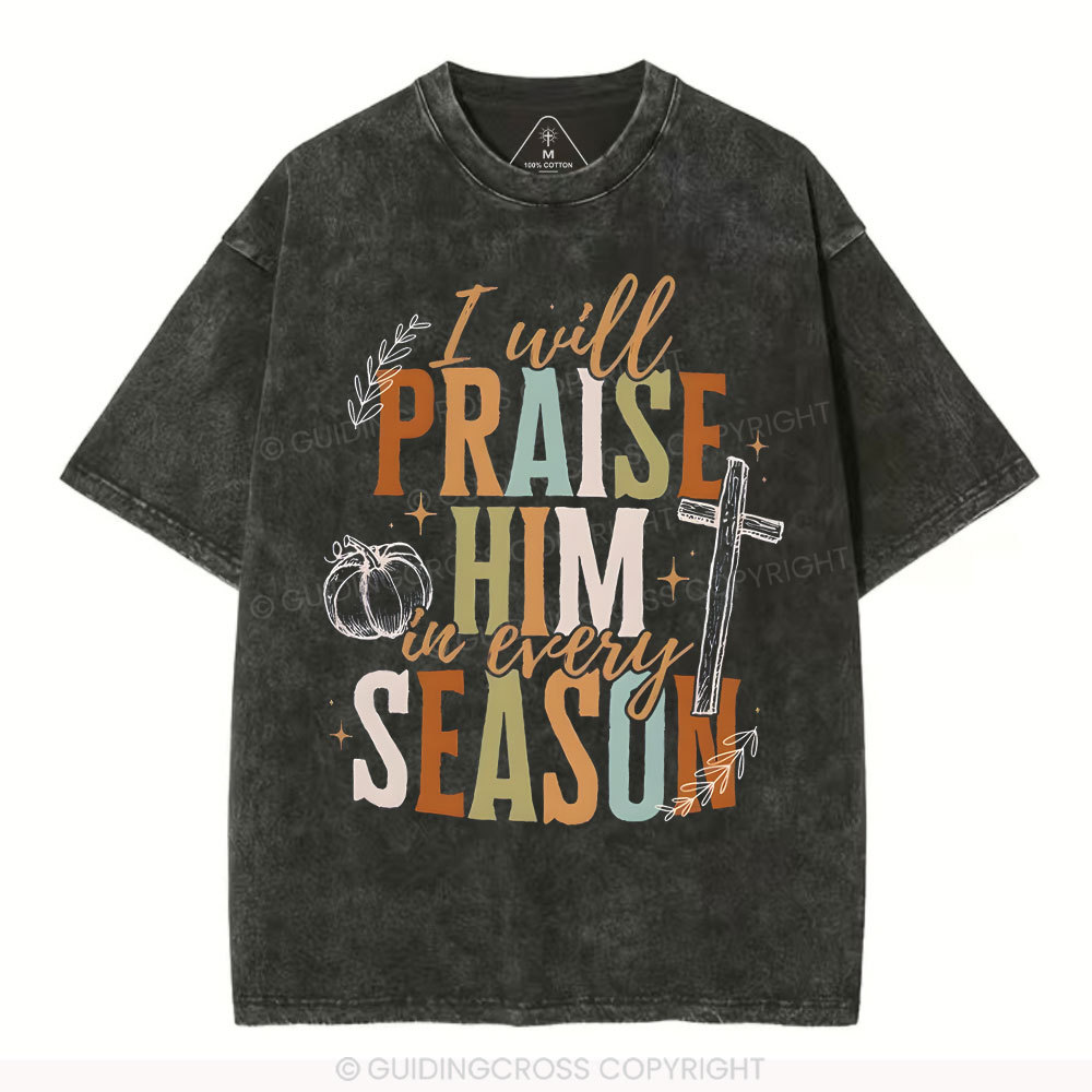 I Will Praise Him Christian Washed T-Shirt
