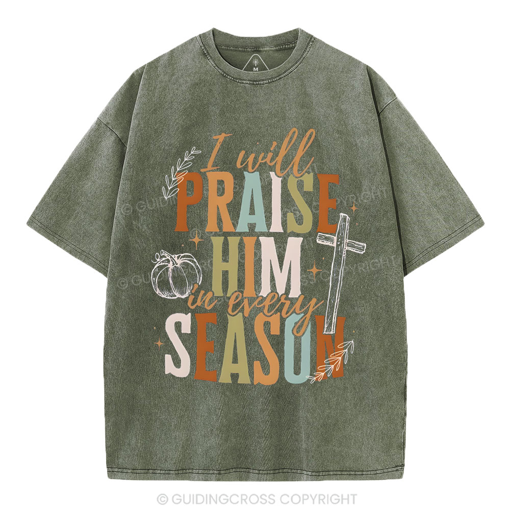 I Will Praise Him Christian Washed T-Shirt