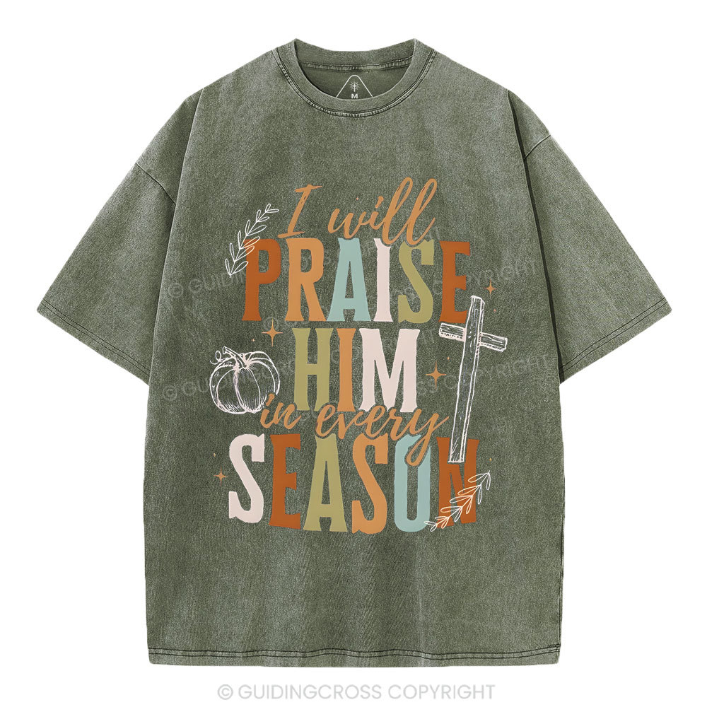 I Will Praise Him Christian Washed T-Shirt
