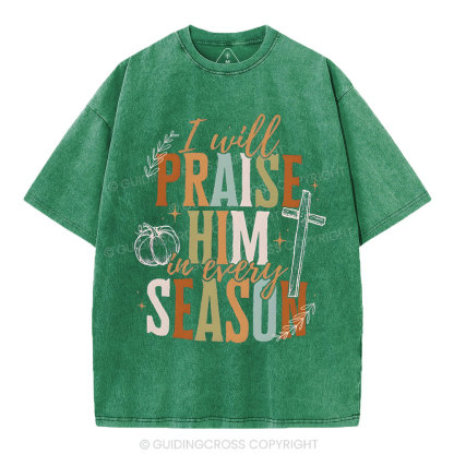 I Will Praise Him Christian Washed T-Shirt
