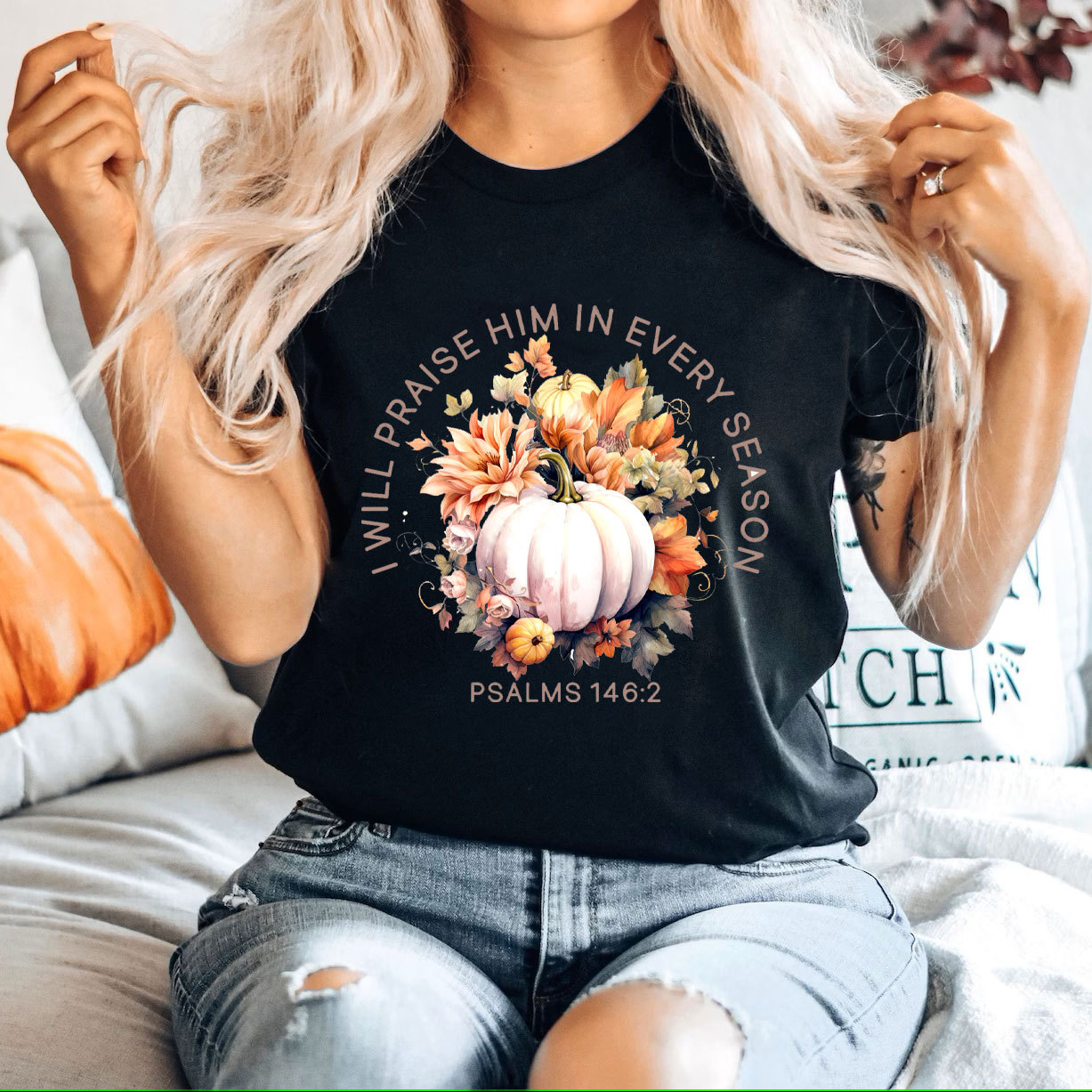 I Will Praise Him In Every Season T-Shirt