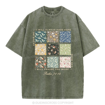 I Will Praise You More Christian Washed T-Shirt