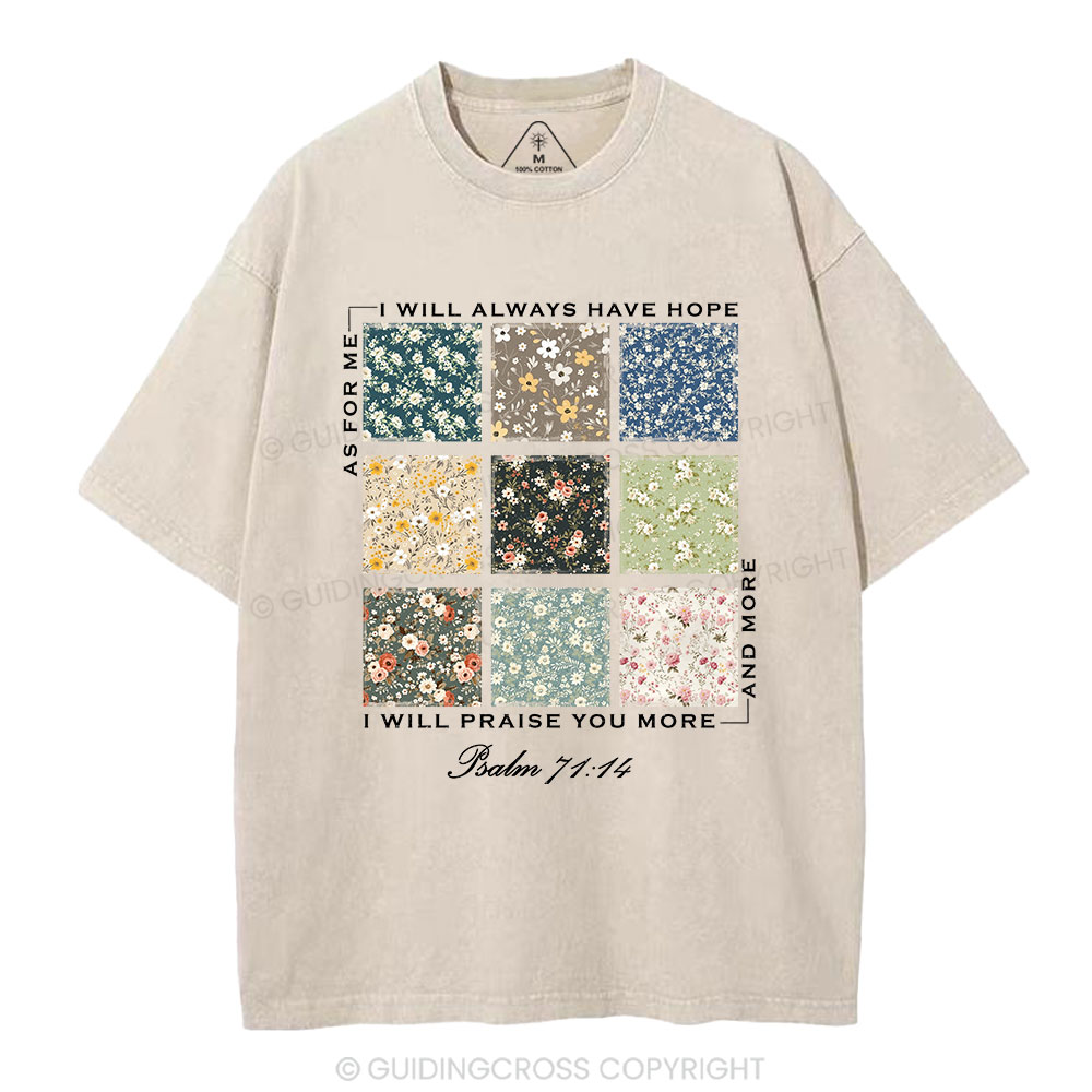 I Will Praise You More Christian Washed T-Shirt