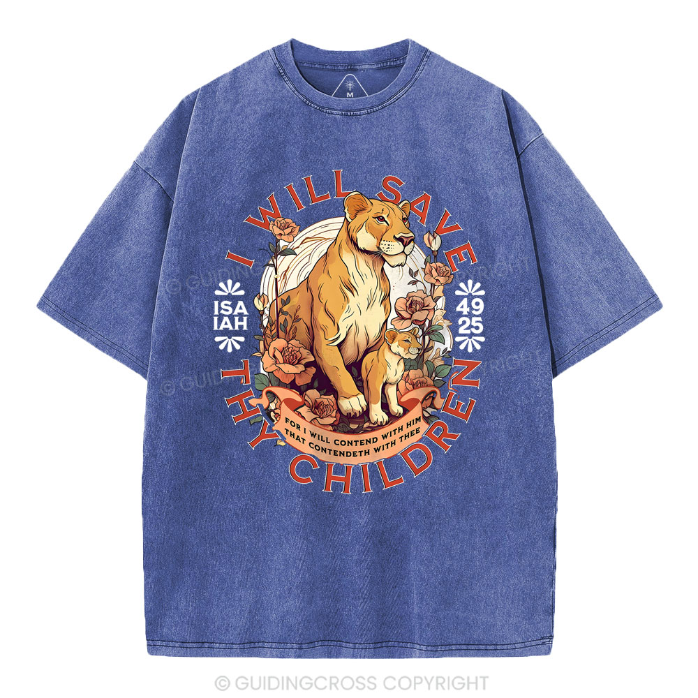 I Will Save Thy Children  Christian Washed T-Shirt