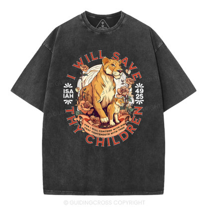 I Will Save Thy Children  Christian Washed T-Shirt