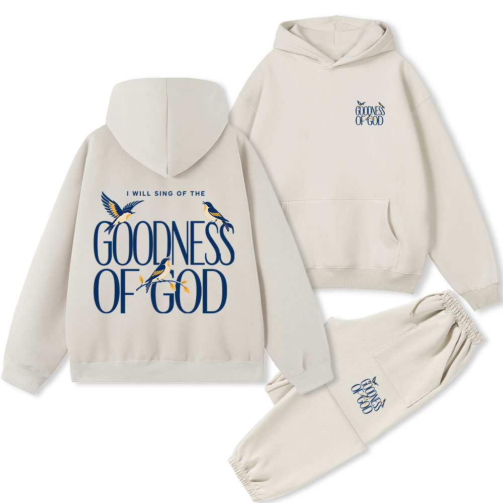I Will Sing Of The Goodness Of God Christian Premium Fleece Hoodie Set