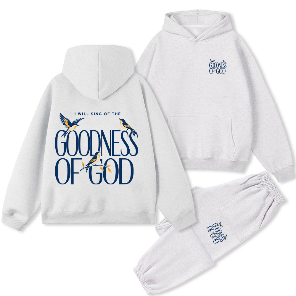 I Will Sing Of The Goodness Of God Christian Premium Fleece Hoodie Set