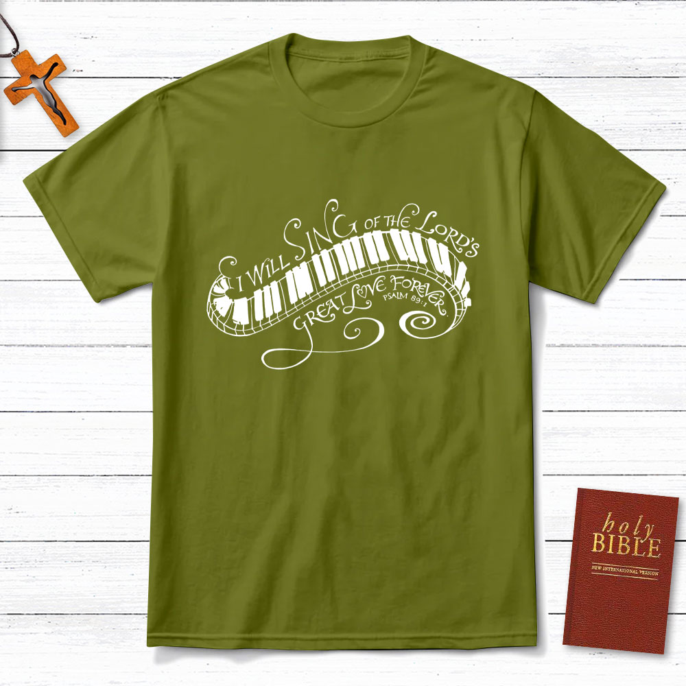 I Will Sing Of The Lord Christian T-Shirt
