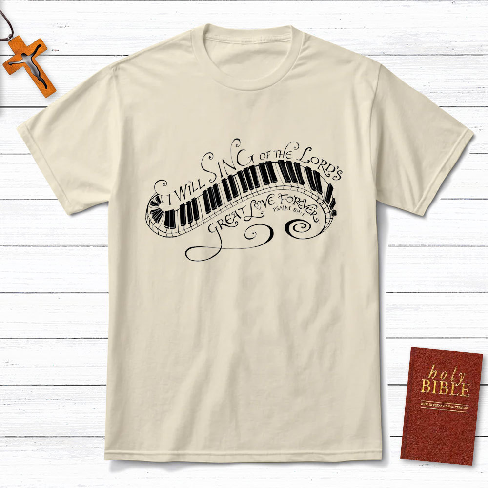 I Will Sing Of The Lord Christian T-Shirt