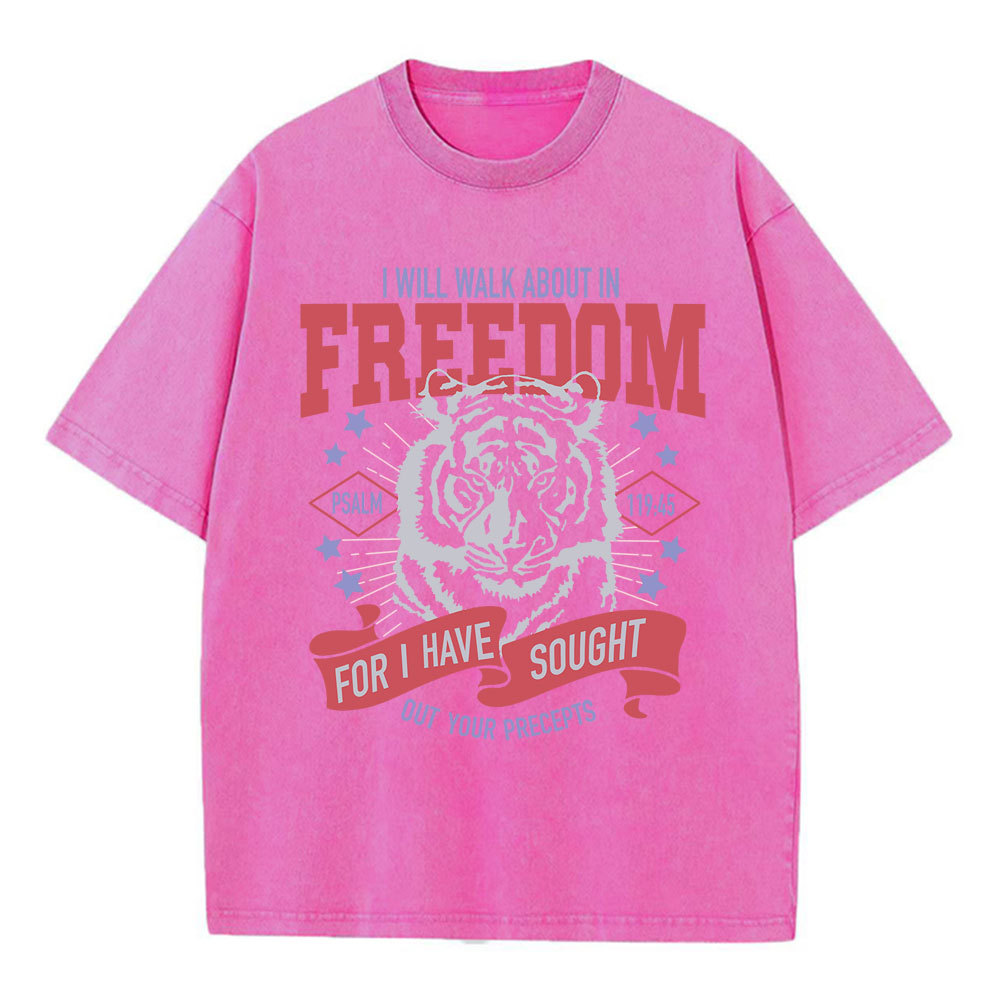 I Will Walk About In Freedom  Christian Washed T-Shirt