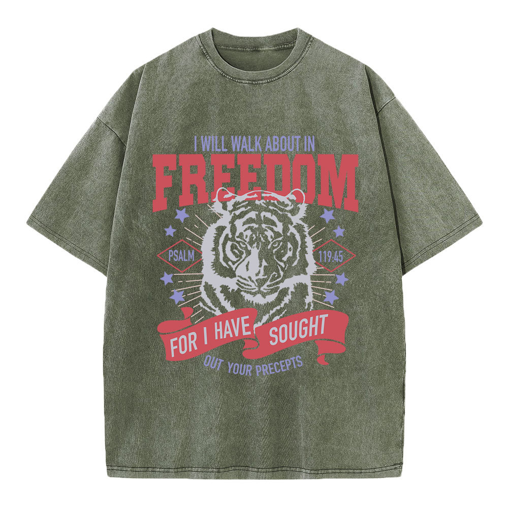 I Will Walk About In Freedom  Christian Washed T-Shirt