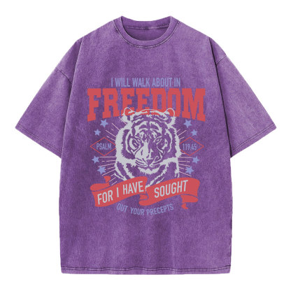 I Will Walk About In Freedom  Christian Washed T-Shirt