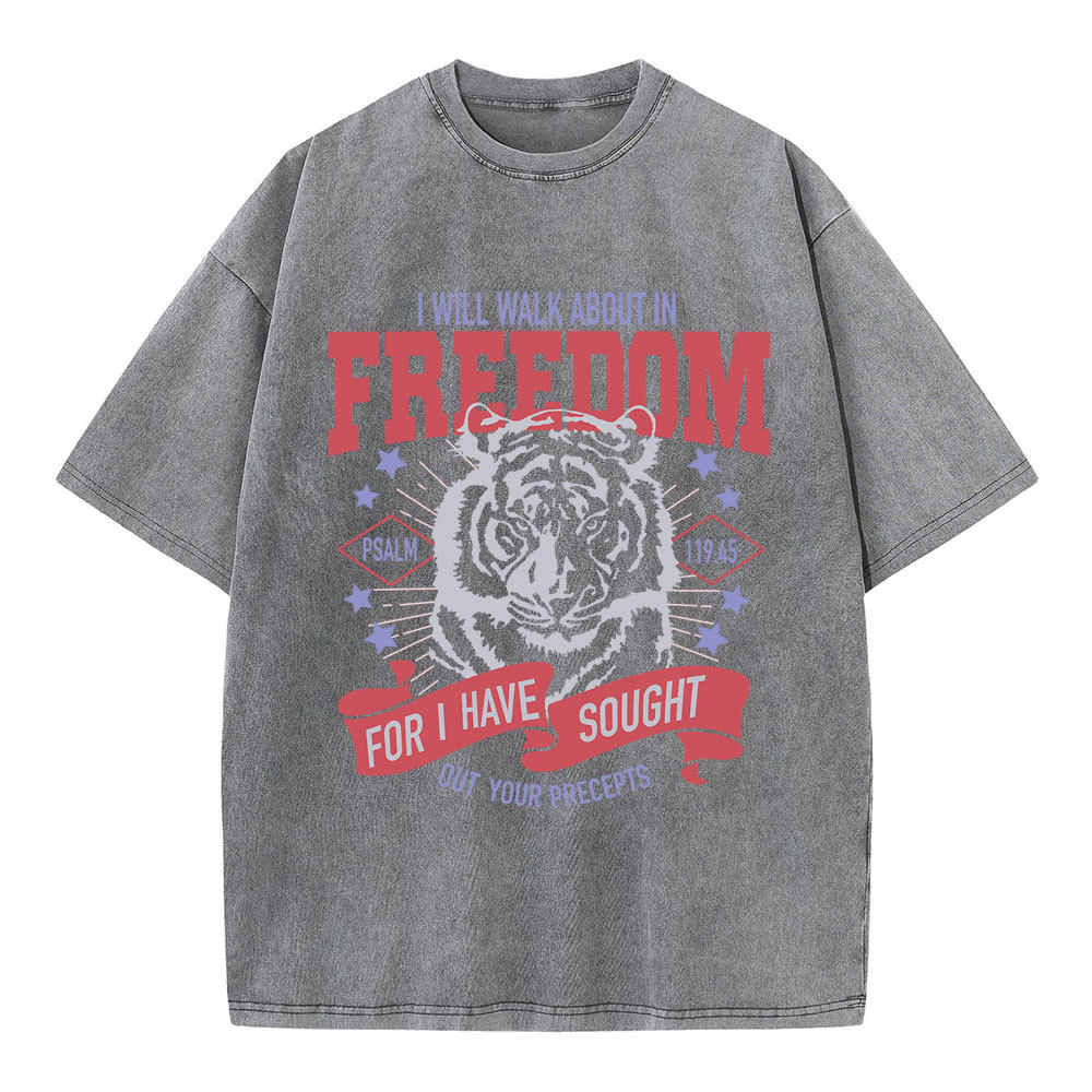 I Will Walk About In Freedom  Christian Washed T-Shirt