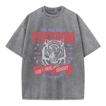 I Will Walk About In Freedom  Christian Washed T-Shirt