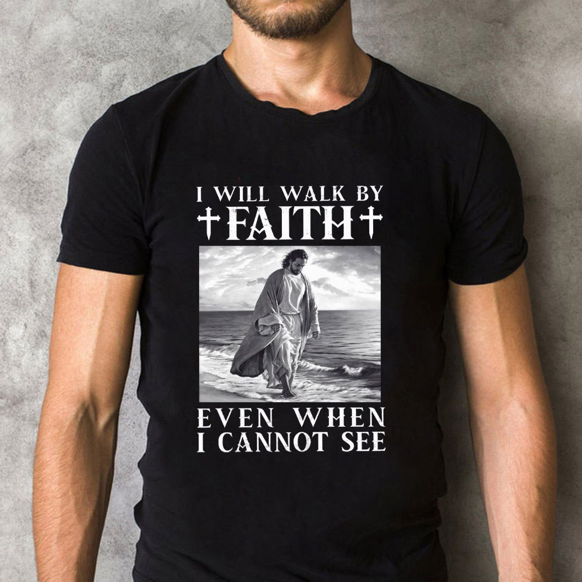 I Will Walk By Faith Christian T-Shirt