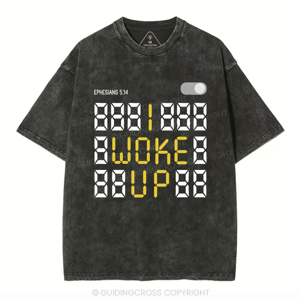 I Woke Up Christian Washed T-Shirt