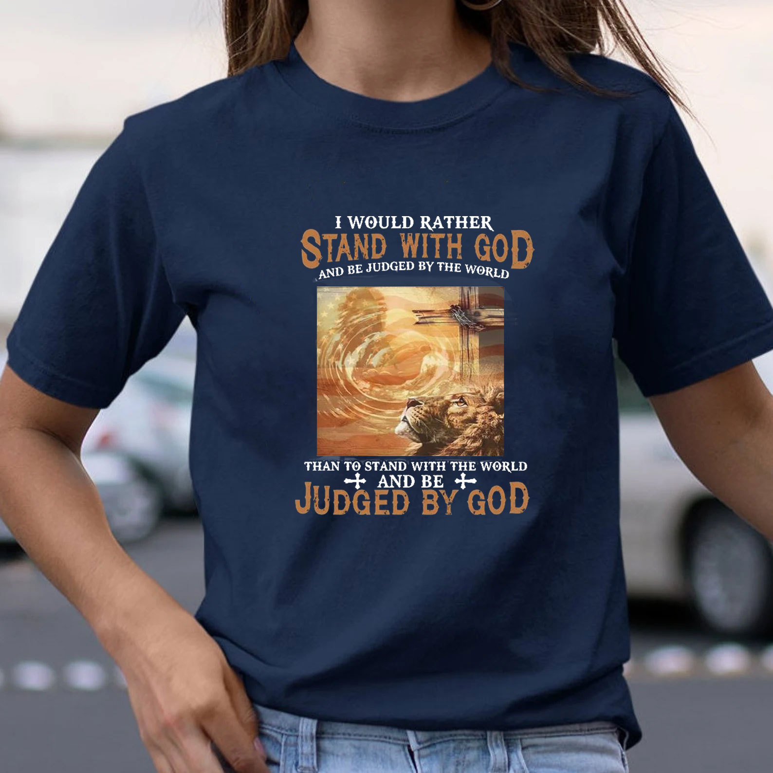 I Would Rather Stand With God Christian T-Shirt
