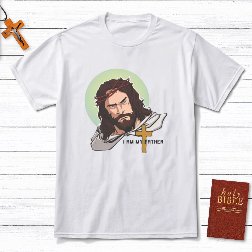 I Am My Father Christian T-Shirt