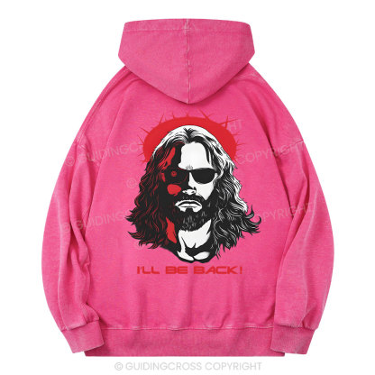 I'll Be Back Christian Washed Hoodie