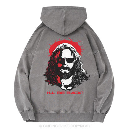 I'll Be Back Christian Washed Hoodie