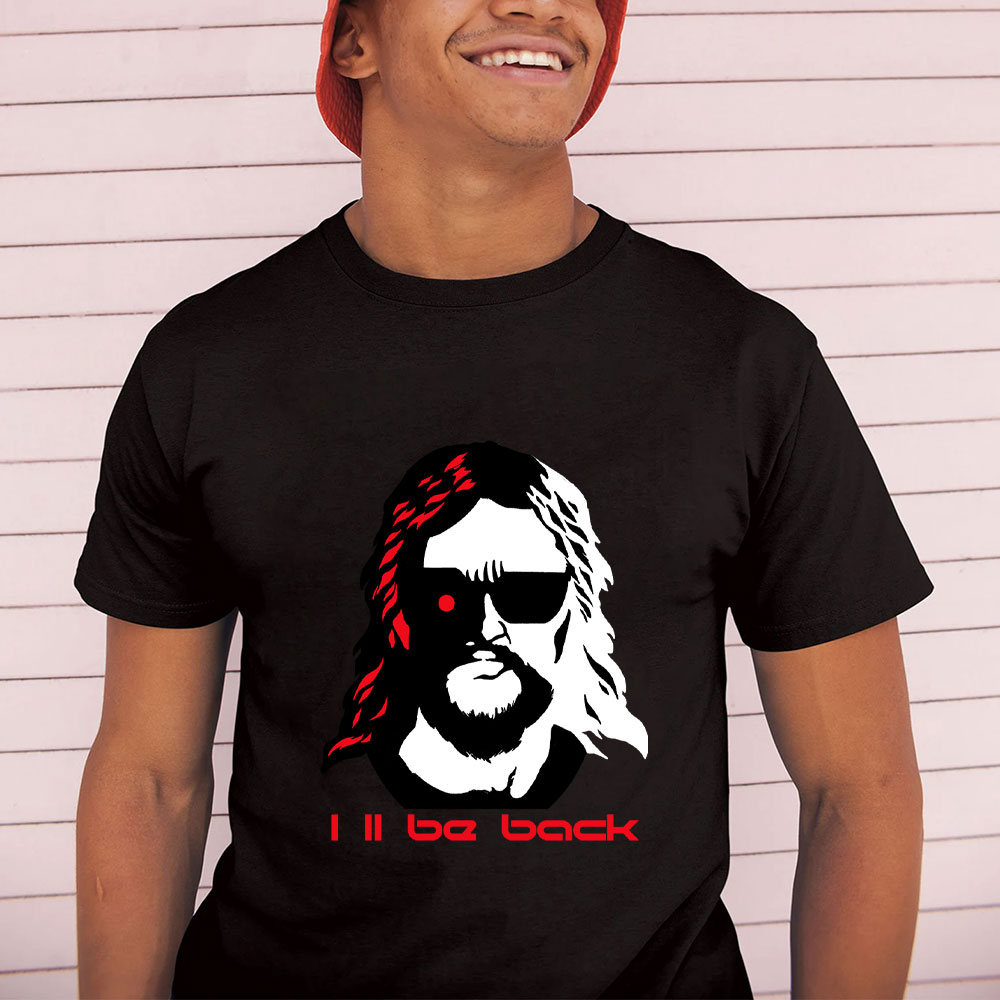I'll Be Back Christian T-Shirt