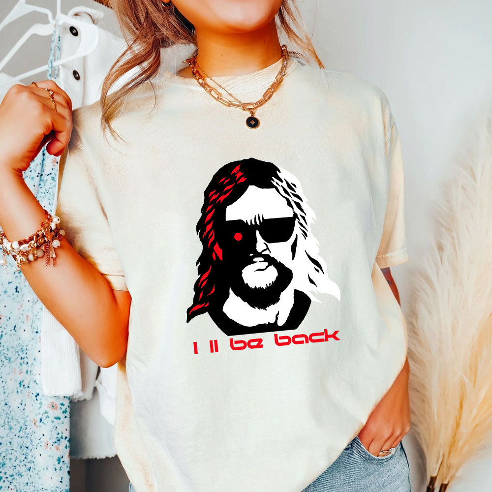 I'll Be Back Christian T-Shirt
